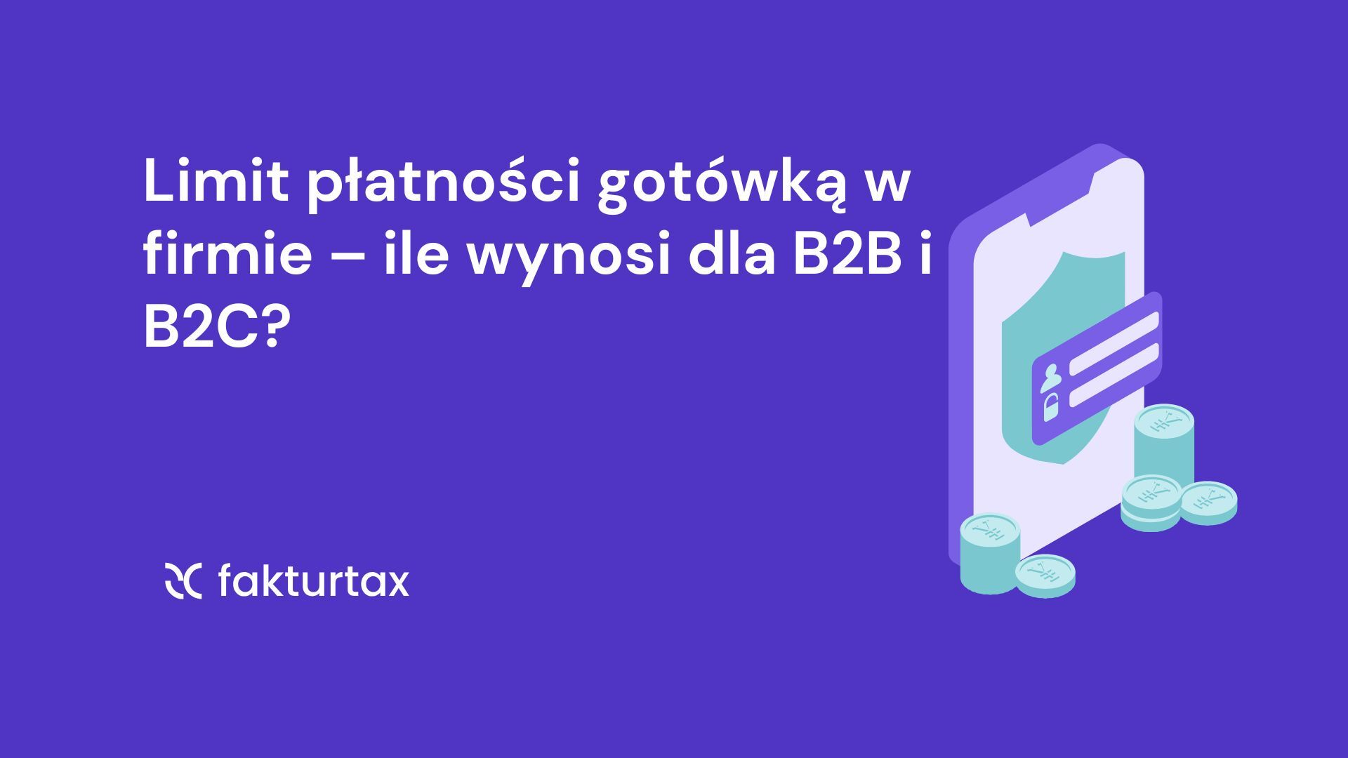 Limit płatności gotówką w firmie – zasady B2B i B2C